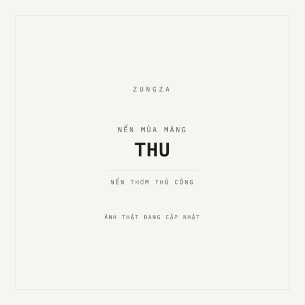 NẾN MÙA MÀNG THU — ZUNGZA