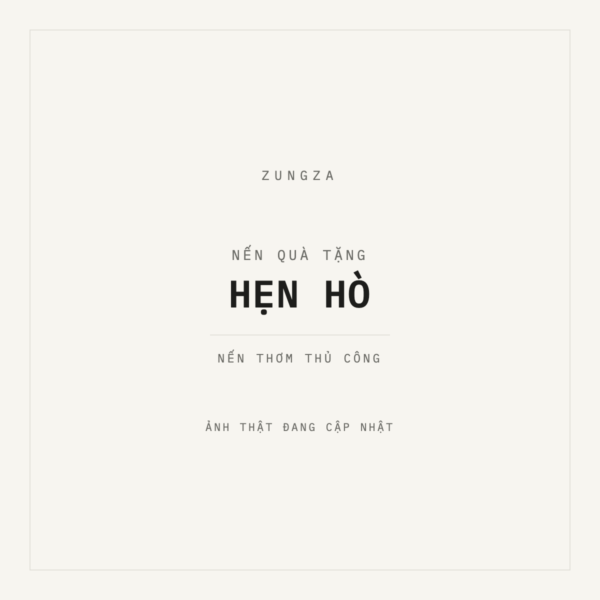 NẾN QUÀ TẶNG – HẸN HÒ