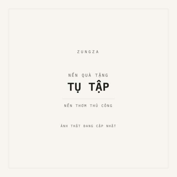 NẾN QUÀ TẶNG – TỤ TẬP